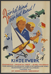 703231 Affiche van het kinderwerk van de Gemeenschap Vreugde en Arbeid van het Nederlandsche Arbeidsfront.
